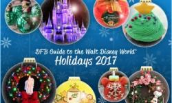 Get Your The ‘DFB Guide to the Walt Disney World Holidays 2017′ E-book Today