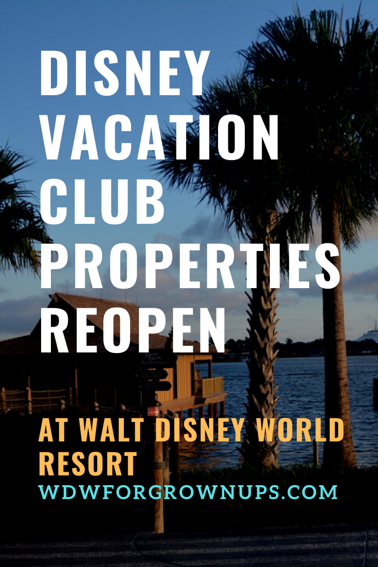 Disney Vacation Club Properties Reopen at Walt Disney World Resort