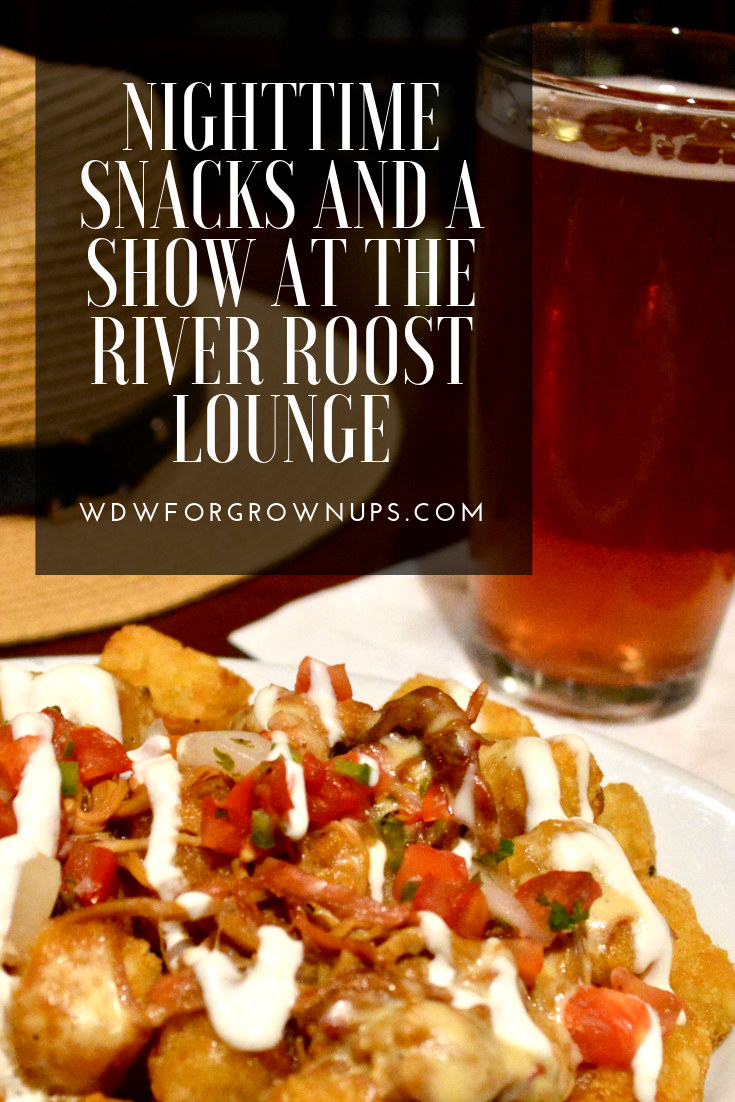 Nighttime Snacks And A Show At The River Roost Lounge