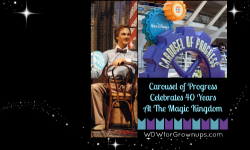 Walt Disney’s Carousel of Progress Celebrates 40 Years At The Magic Kingdom