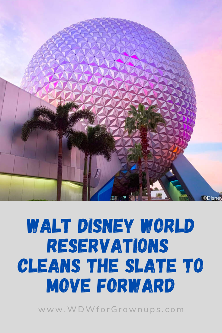 Walt Disney World Reservations Cleans The Slate To Move Forward