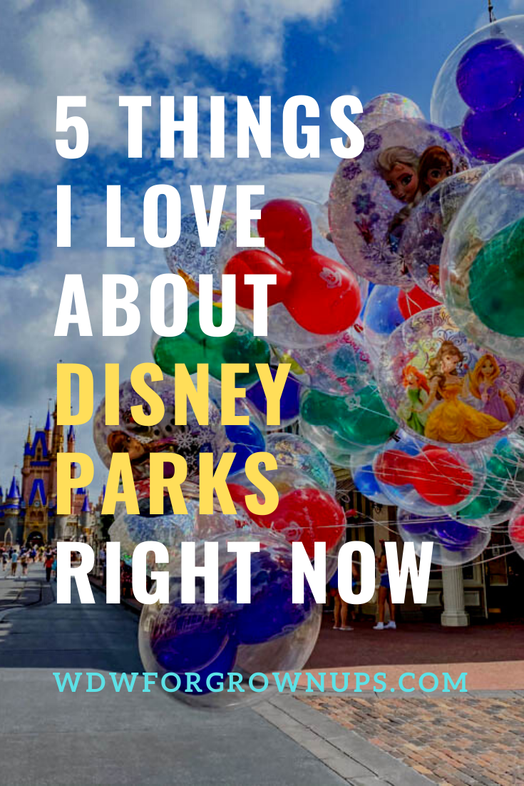 Five Things I Love About The Disney Parks Right Now