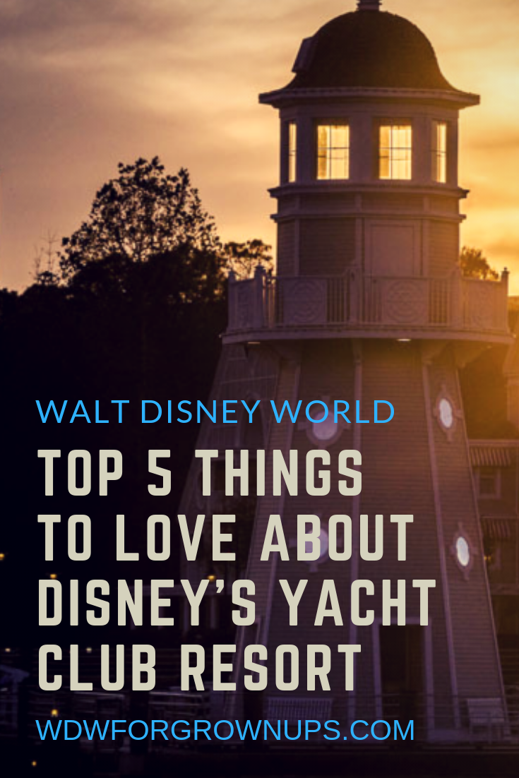 Top 5 Things to Love about Disney's Yacht Club Resort