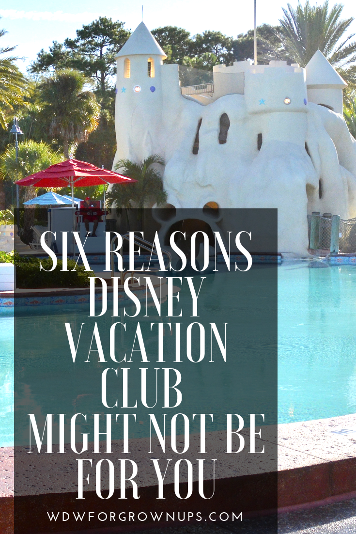 Six Reasons DVC Might Not Be For You