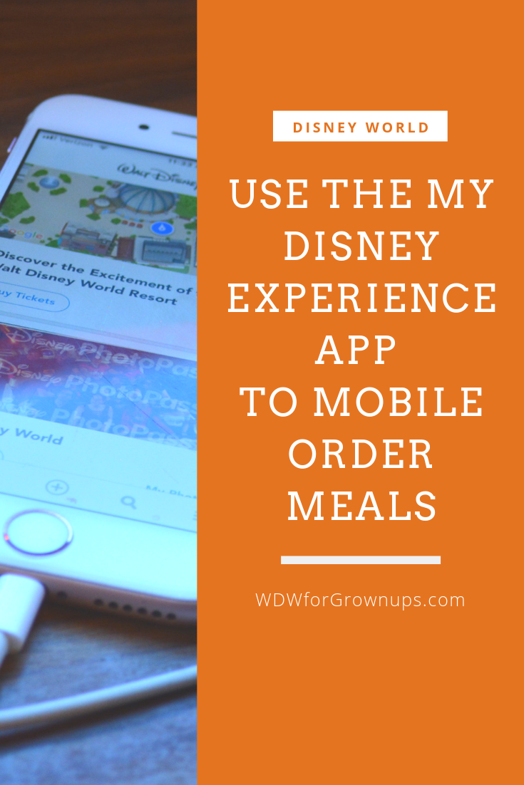 Use The MyDisneyExperience App To Mobile Order Meals
