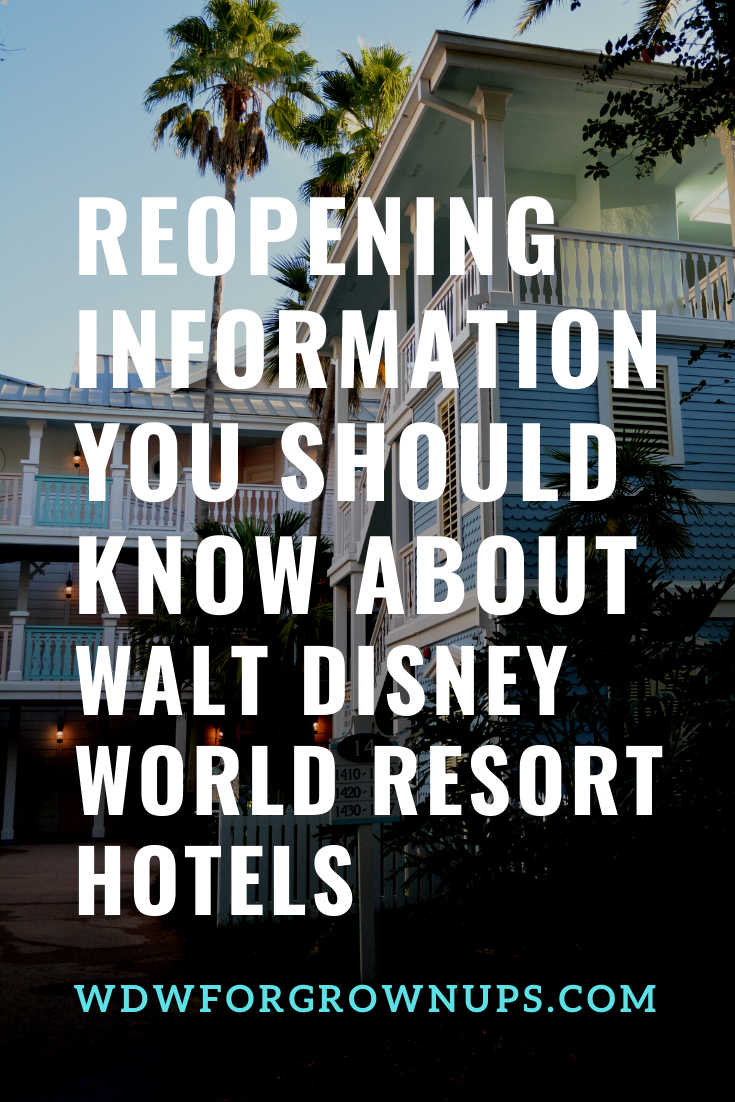 Reopening Information You Should Know About Walt Disney World Resort Hotels